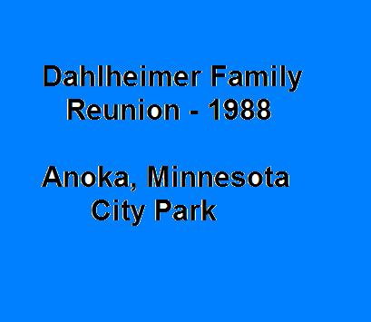 00 Dahlheimer Family Reunion, Anoka, Minnesota City Park, 1988