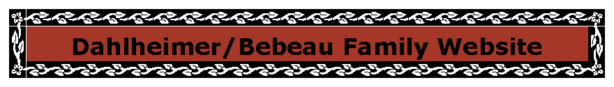 Text Box: Dahlheimer/Bebeau Family Website